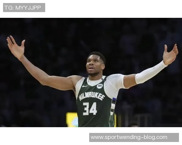 字母哥三分命中率高达67进化中的希腊怪兽引领雄鹿新篇章